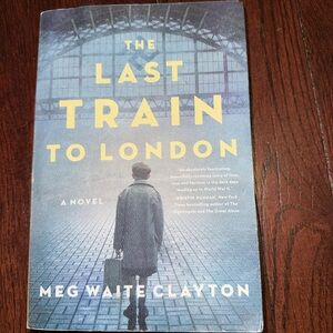 The Last Train to London by Meg Waite Clayton - Blue & Yellow Book
